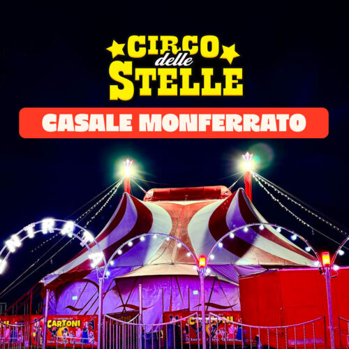Circo delle Stelle a Casale Monferrato dal 2 al 5 otrobre