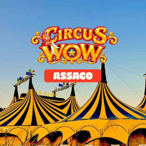 Circo Wow ad Assago Milanofiori dal 6 novembre al 13 dicembre 2026