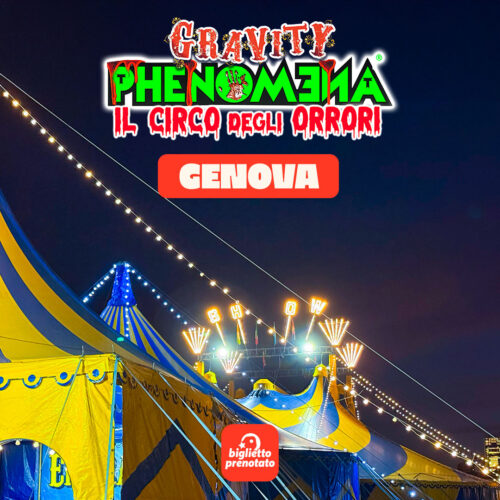 Gravty Phenomena Circo degli Orrori a Genova dal 30 ottobre al 1 novembre