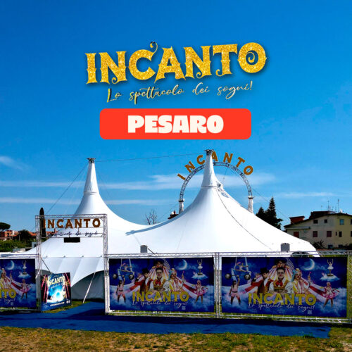 Circo Incanto a Pesaro dal 20 novembre al 13 dicembre