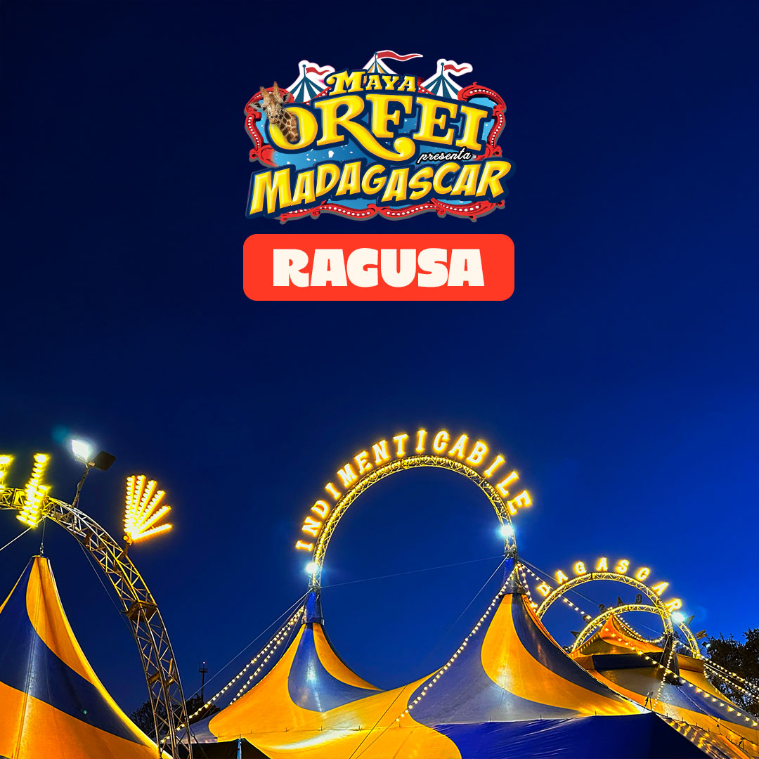 Circo MAya Orfei Madagascar a Ragusa dal 30 ottobre al 8 novembre