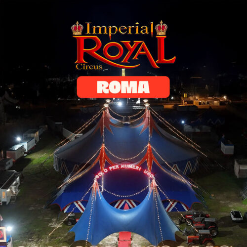 Imperial Royal Circus a Roma Torre Maura dal 5 dicembre